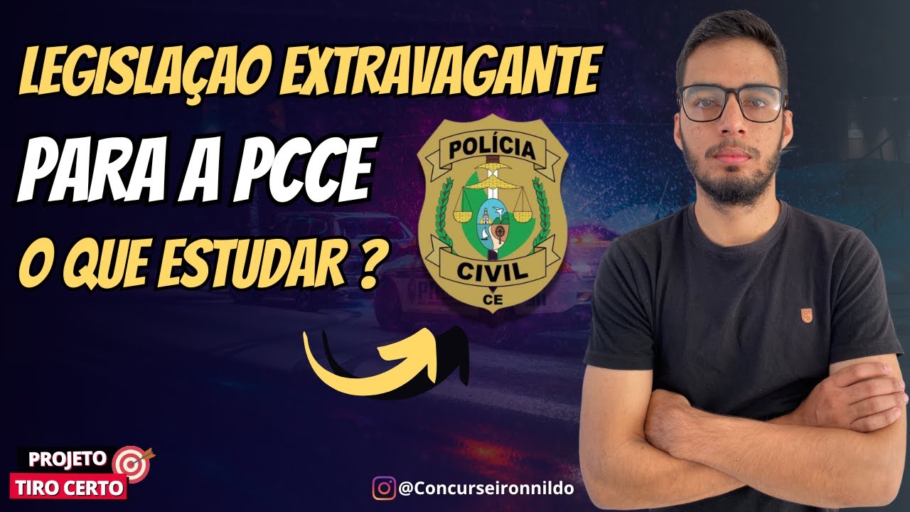 COMO ESTUDAR LEGISLAÇÃO ESPECIAL PARA PCCE.