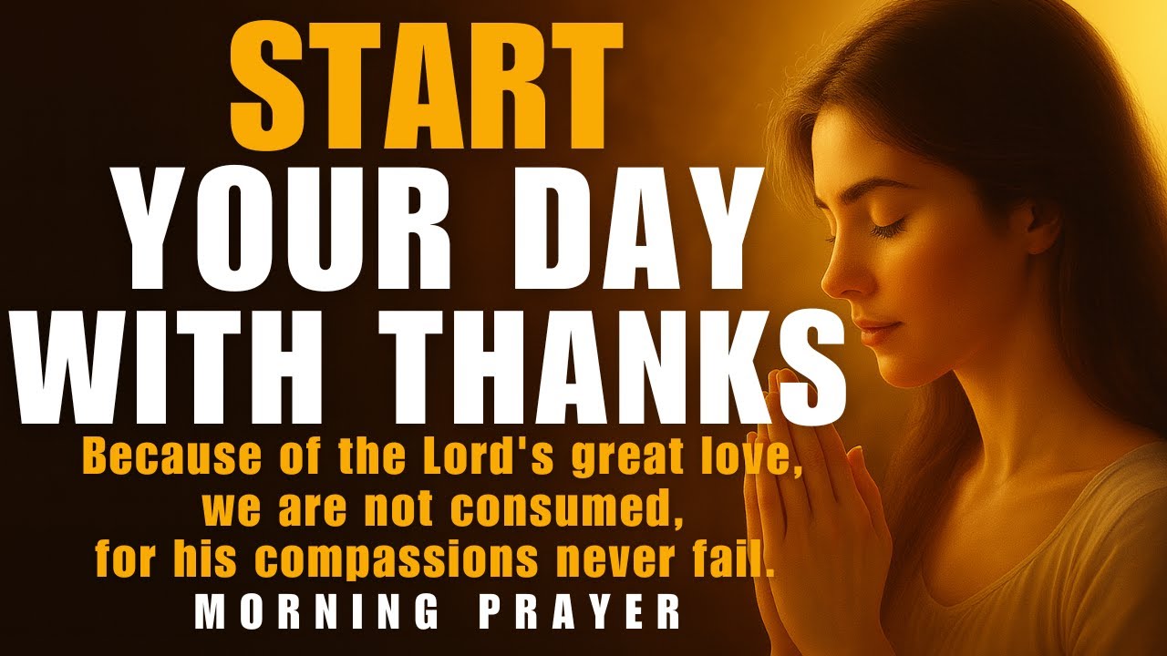 Simple Prayer To Thank God For Everything | Start the Day in Grace | Morning Prayer