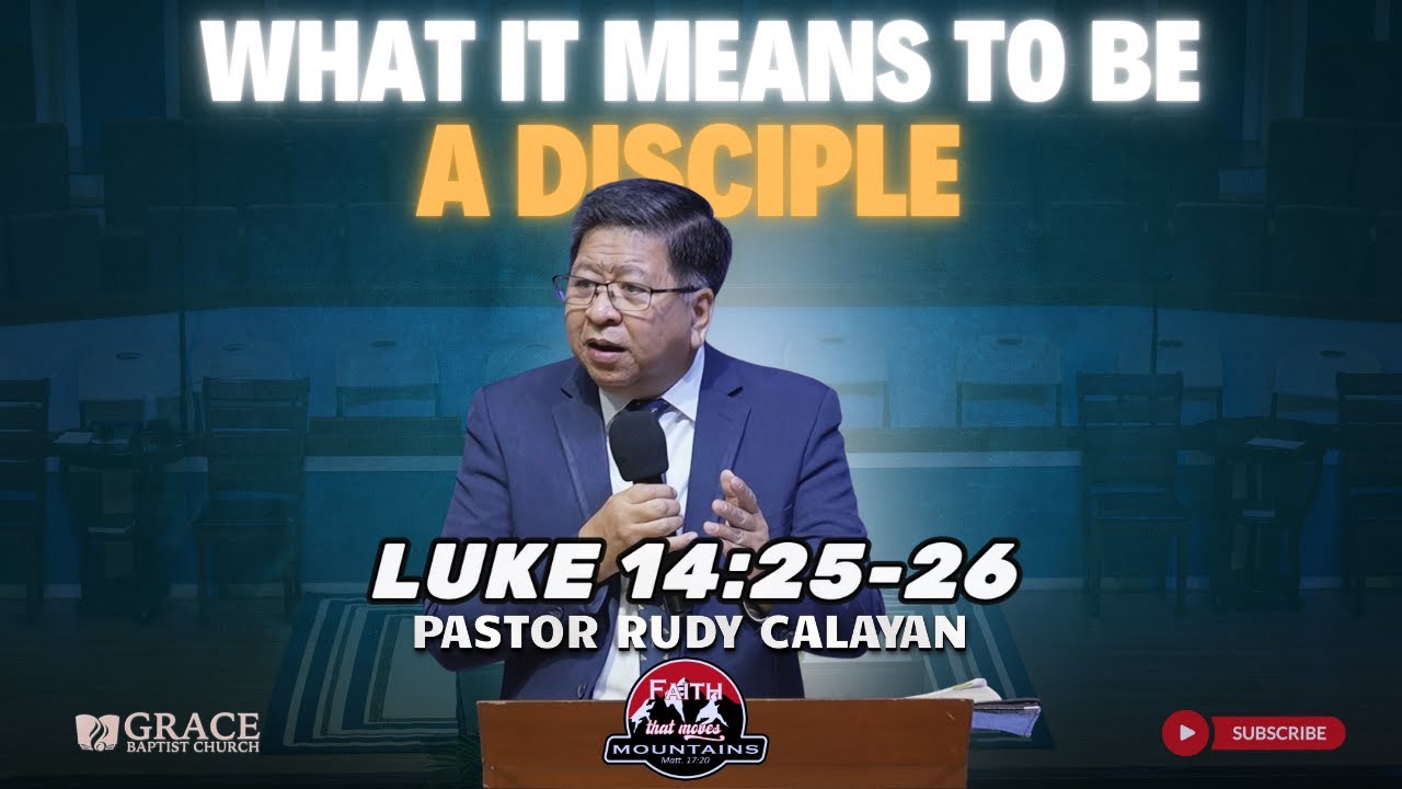 WHAT IT MEANS TO BE A DISCIPLE | LUKE 14:25-26