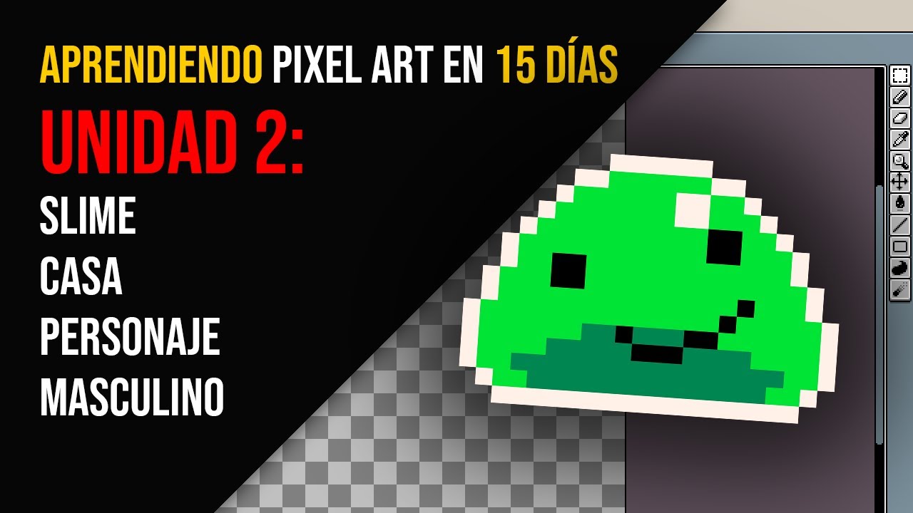 Aprendiendo PIXEL ART en 15 dias UNIDAD 2