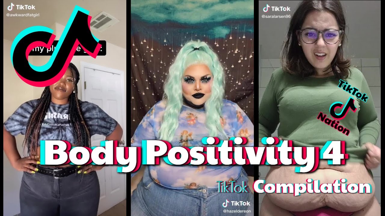 Body Positivity & Self Love Part 4 TikTok Compilation