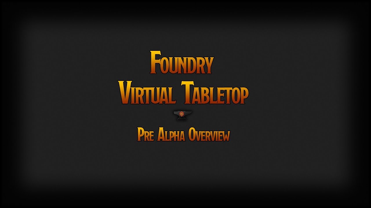 Foundry Virtual Tabletop - Alpha Announcement