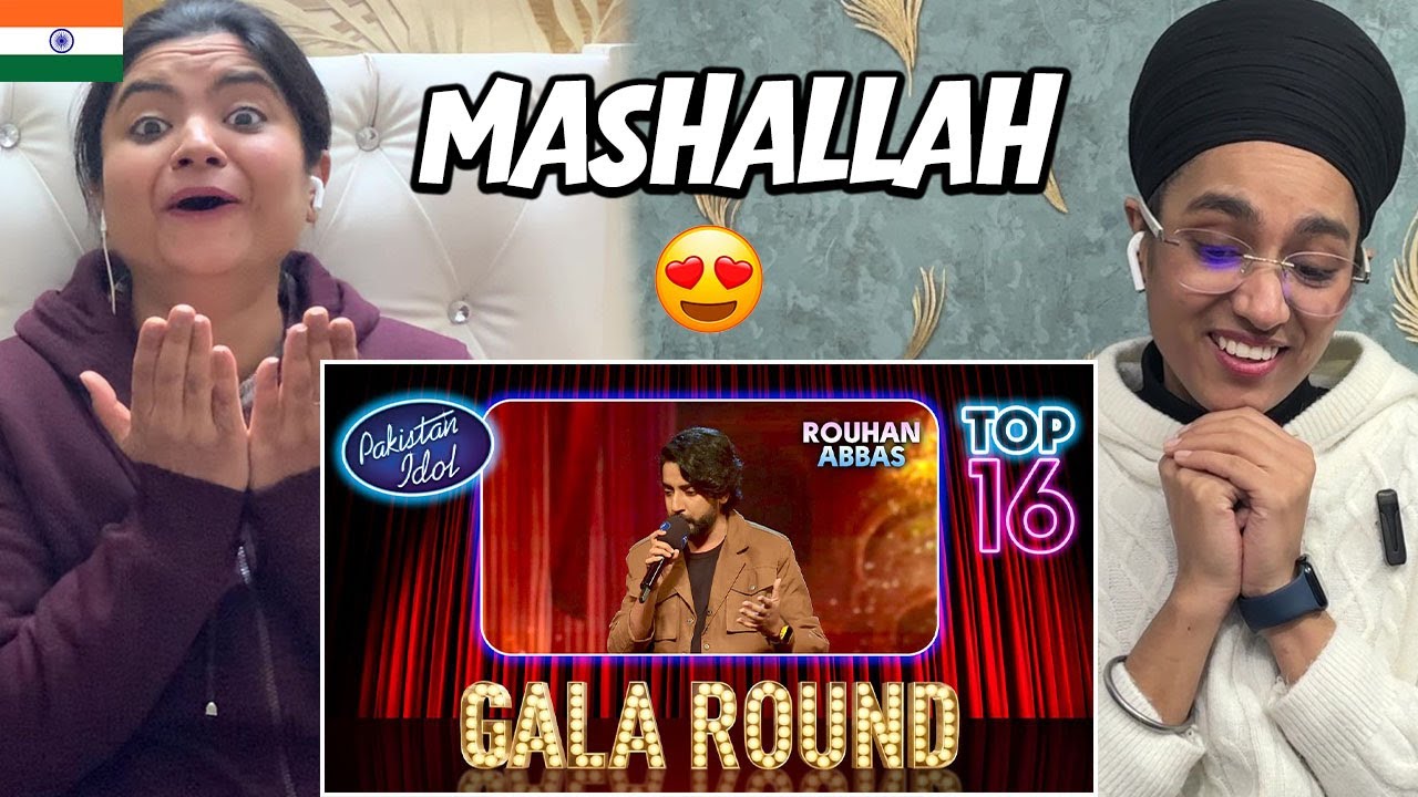 Indians Reaction to Pakistan Idol Episode 19 | Rouhan Abbas | “Sanwal Mor Muharan”