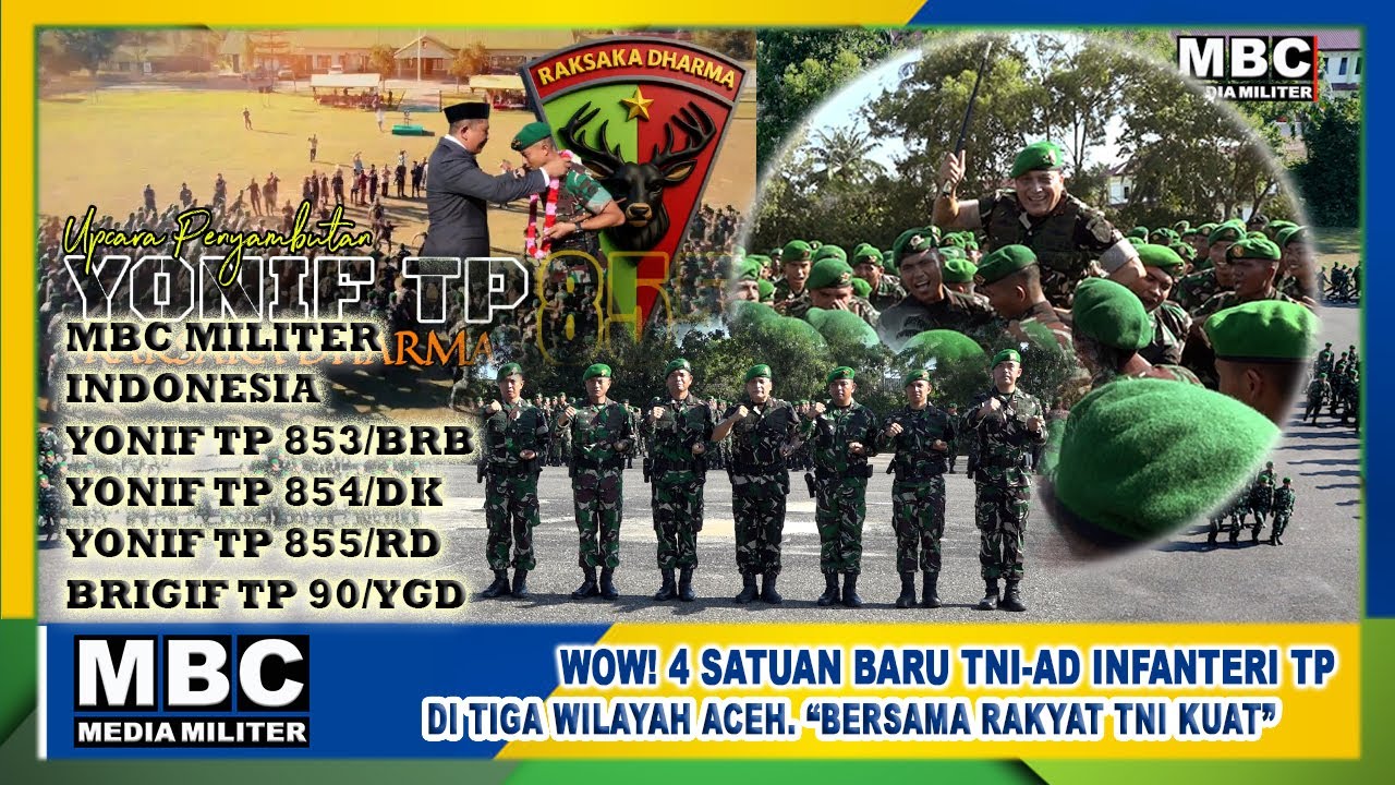 Sah! 4 Batalyon Baru Brigade Infanteri Yonif TP Aceh, TNI Garda Terdepan NKRI