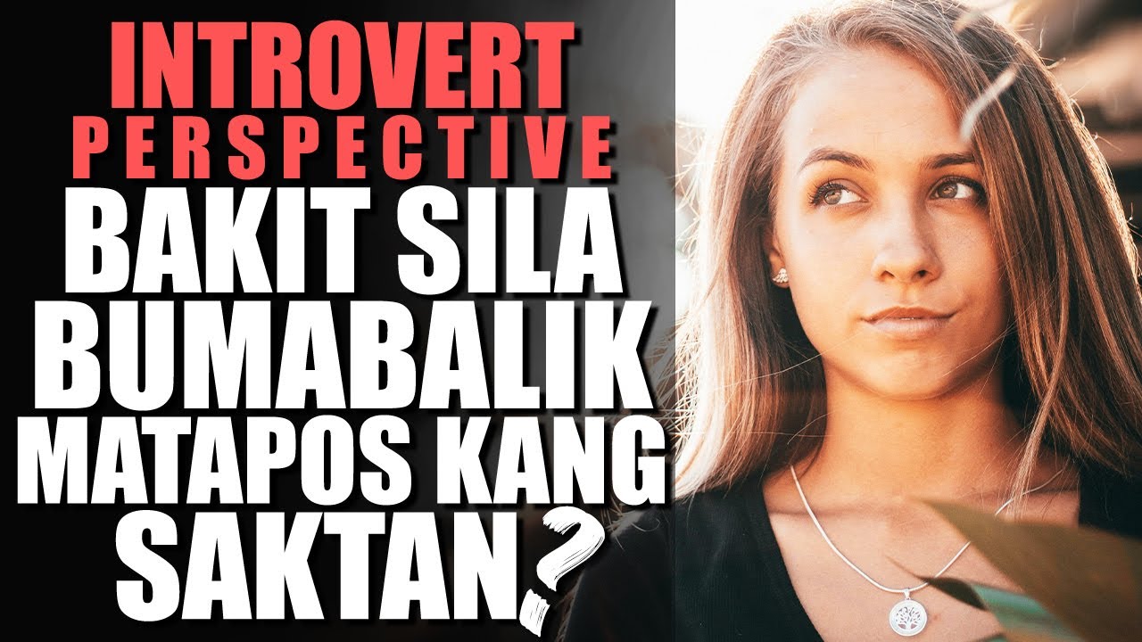 Paano Magrespond Bilang Introvert Sa Pagbabalik Ng Isang Taong Nanakit Sayo?
