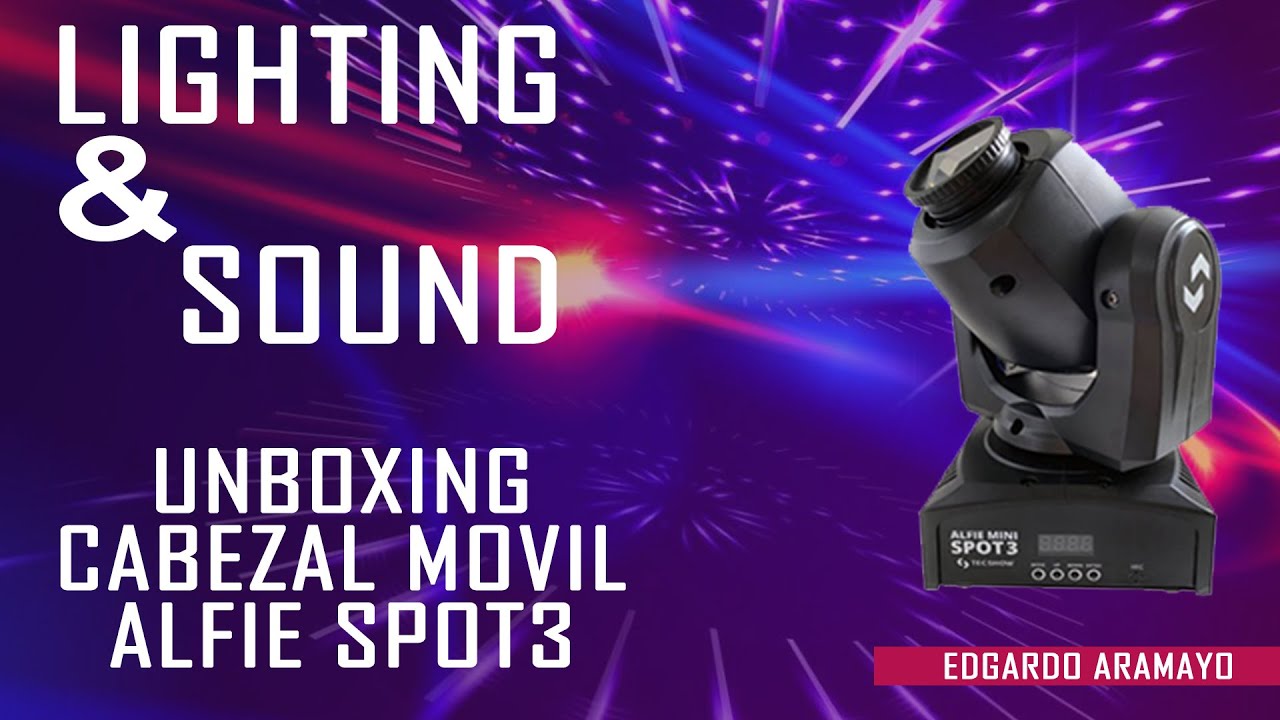 Sonido y Luces Cabezal Movil ALFIE Spot3 Unboxing