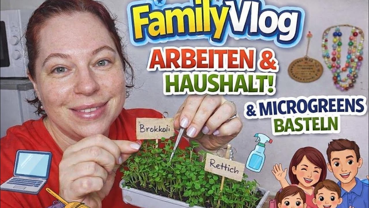 Mein Alltag: Arbeit, Haushalt & Microgreens 🌱 + Bastelzeit 💡| Vierfach Mama 🥰 | FamilyVlog 🌷