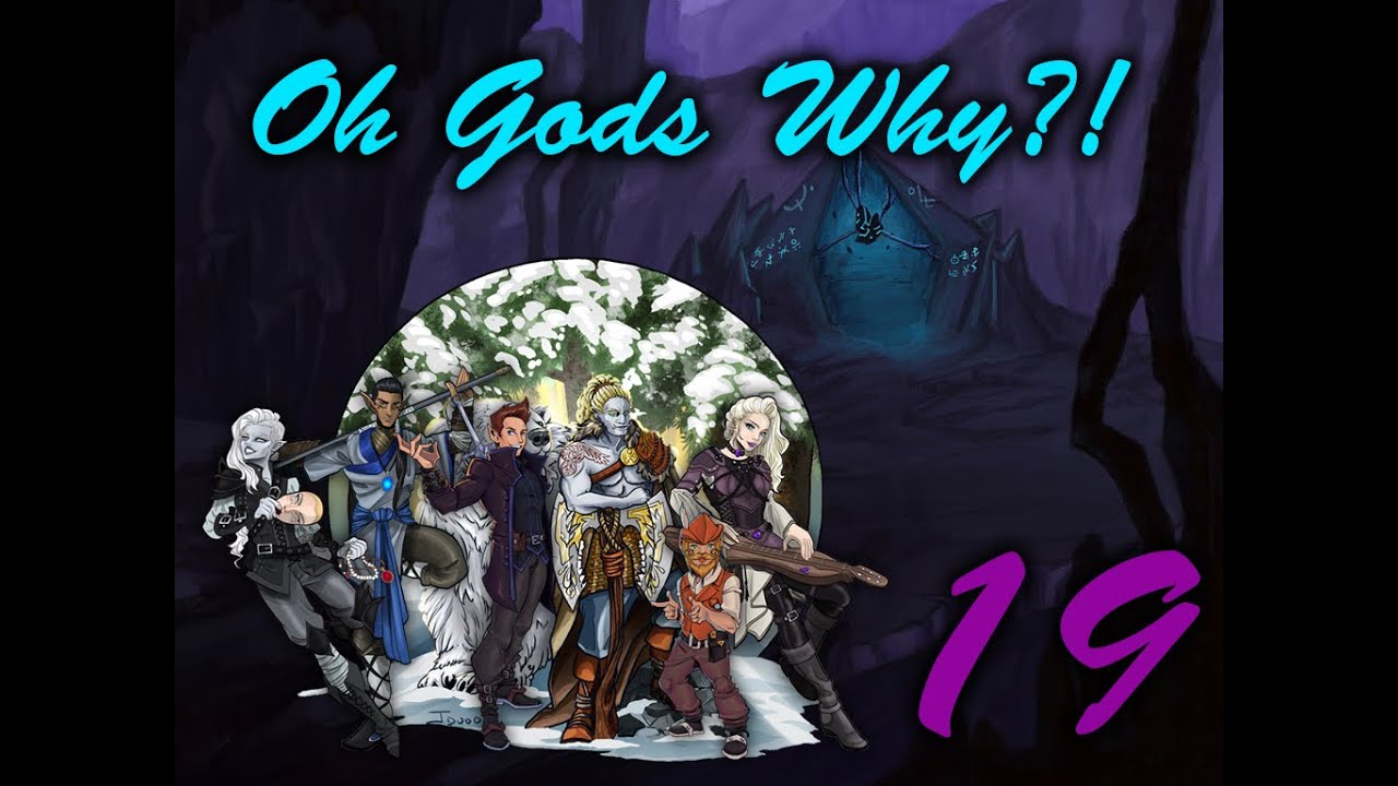 GM Eric's Archive - Oh Gods Why?! - Episode 19 (No player audio)