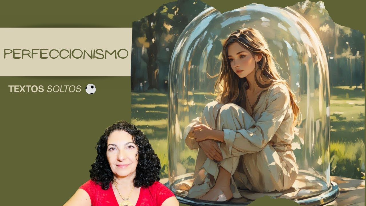PERFECCIONISMO (11/02/2021)
