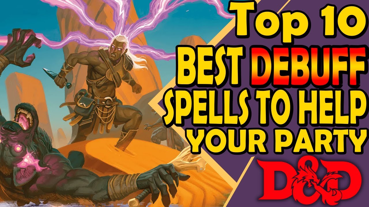 Top 10 Best Debuff Spells to Help Your Party DnD 5e