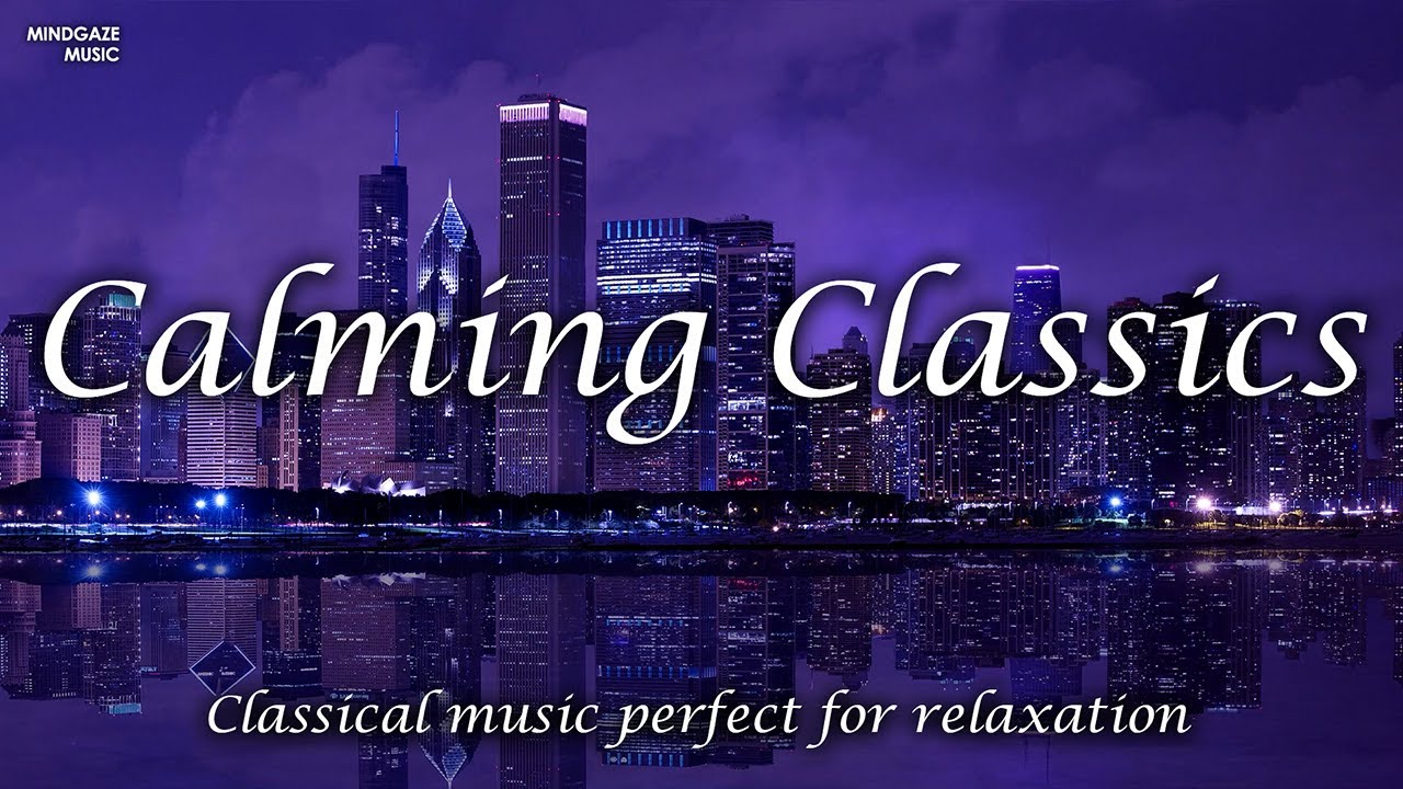 Calming Classical Music | Beethoven, Chopin, Satie & more!