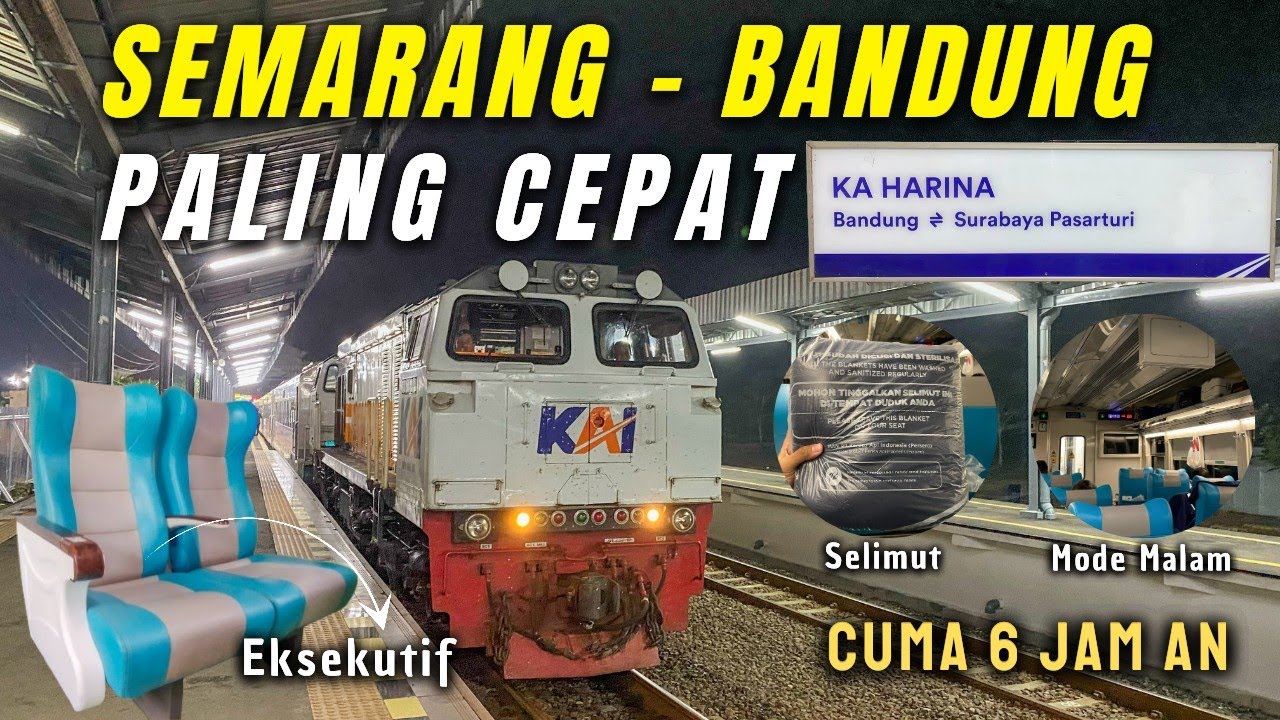 KERETA TERCEPAT SEMARANG - BANDUNG, CUMA 6 JAM AN SAJA | Trip KA Harina Eksekutif Semarang - Cirebon