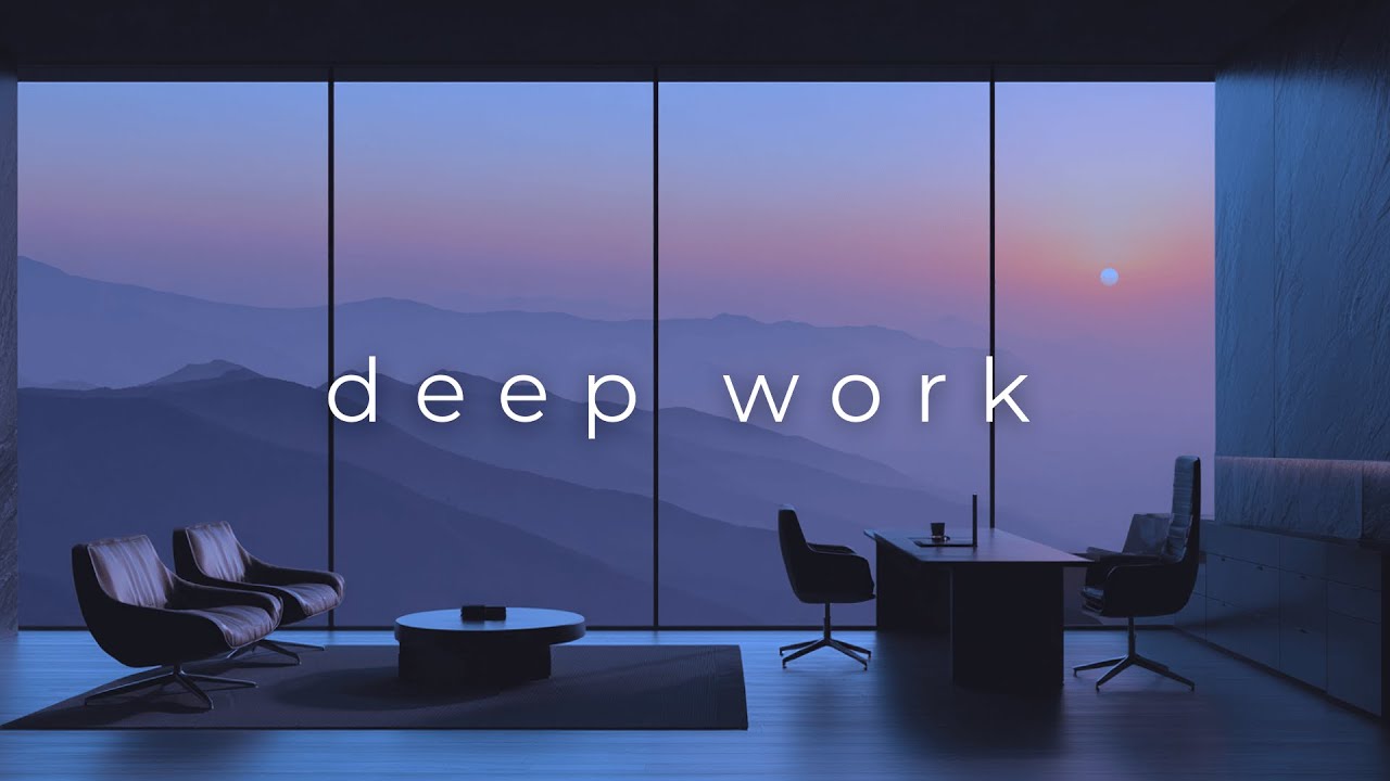 Deep Focus Music | Deep Work Mode for Maximum Concentration