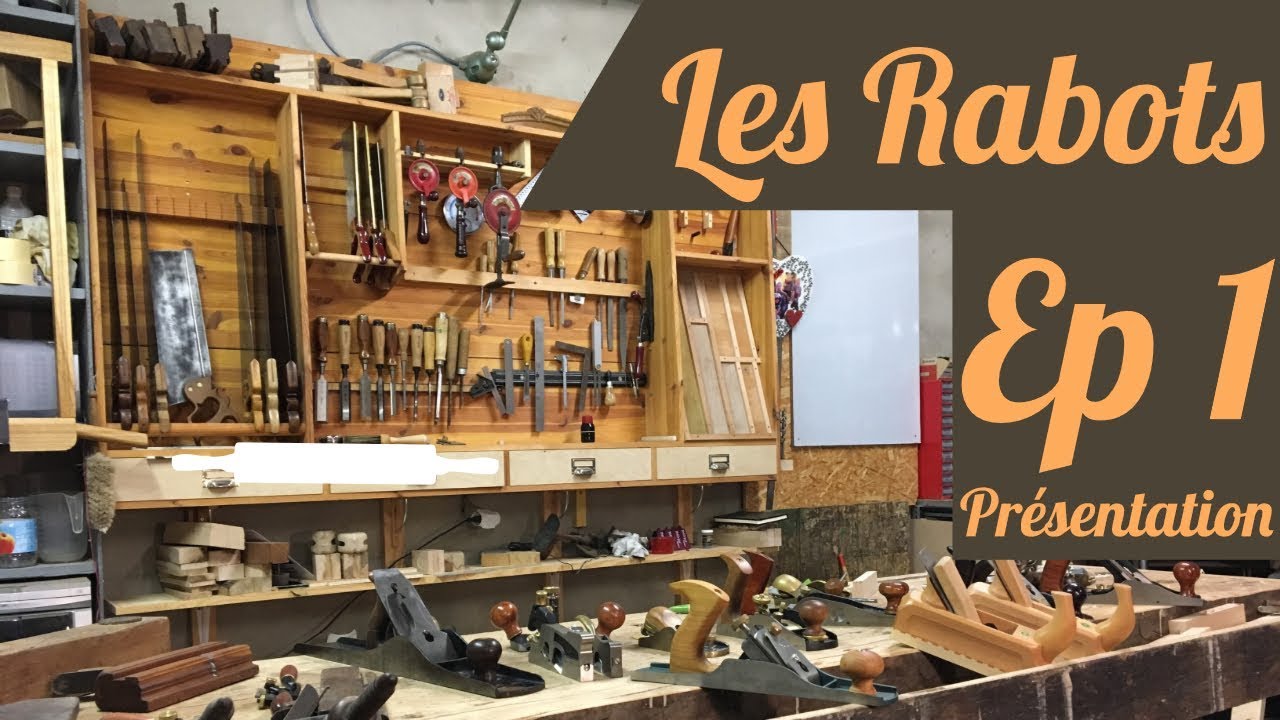 Les rabot ep1 Pr&eacute;sentation