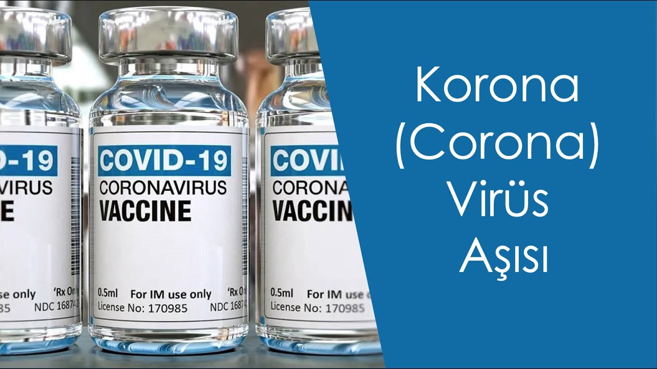 Korona Virüsü Aşısı (Covid-19 Aşısı)