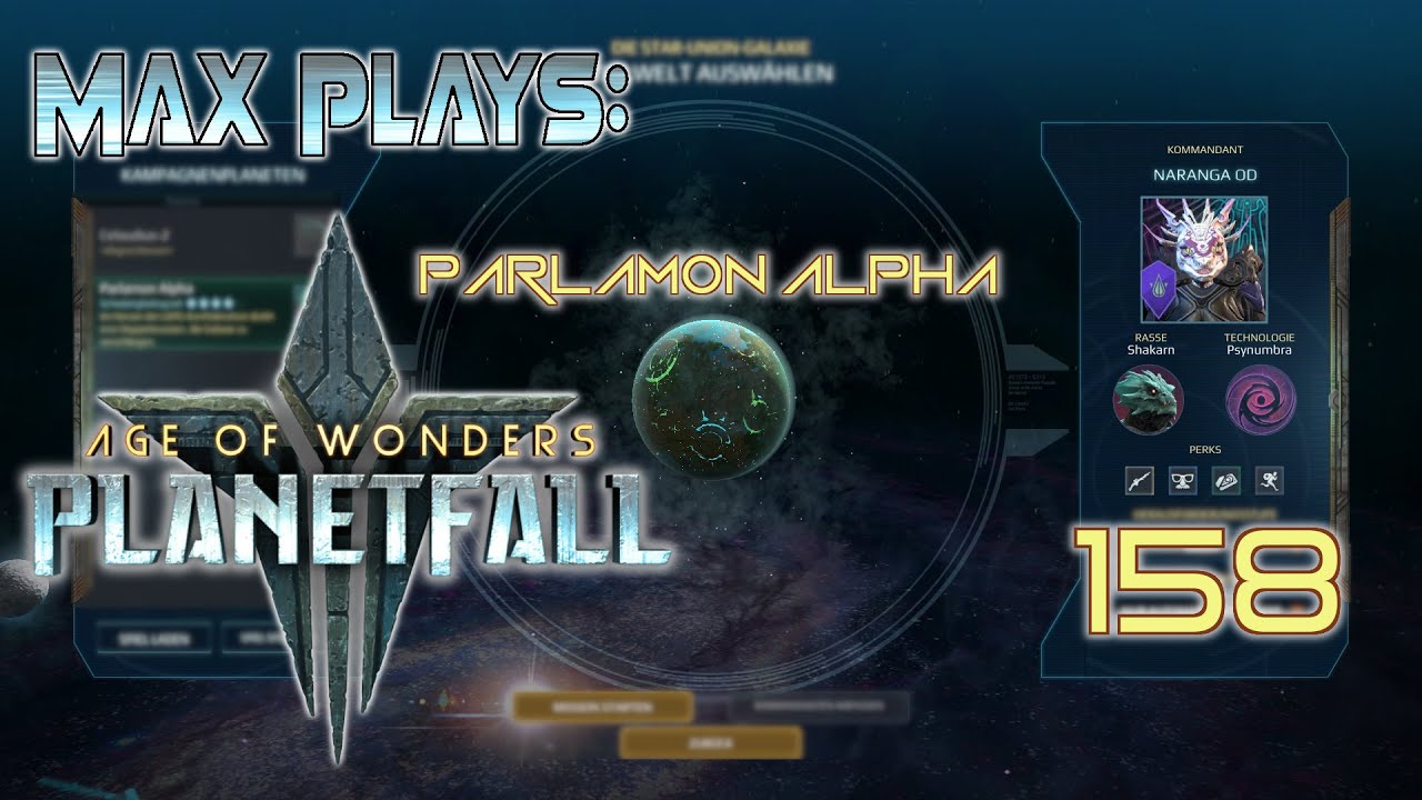 Max Plays: Age of Wonders - Planetfall #158 Naranga Od - Parlamon Alpha - Teil 1 # Deutsch / German