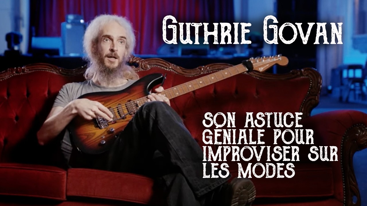 Le ‘Fader’ de Guthrie Govan : une méthode brillante pour naviguer entre les modes