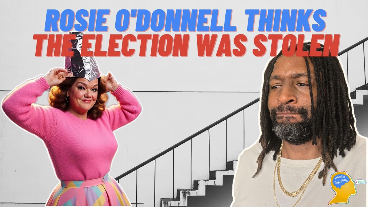 Rosie O'Donnell claims the election was stolen from Kamala Harris