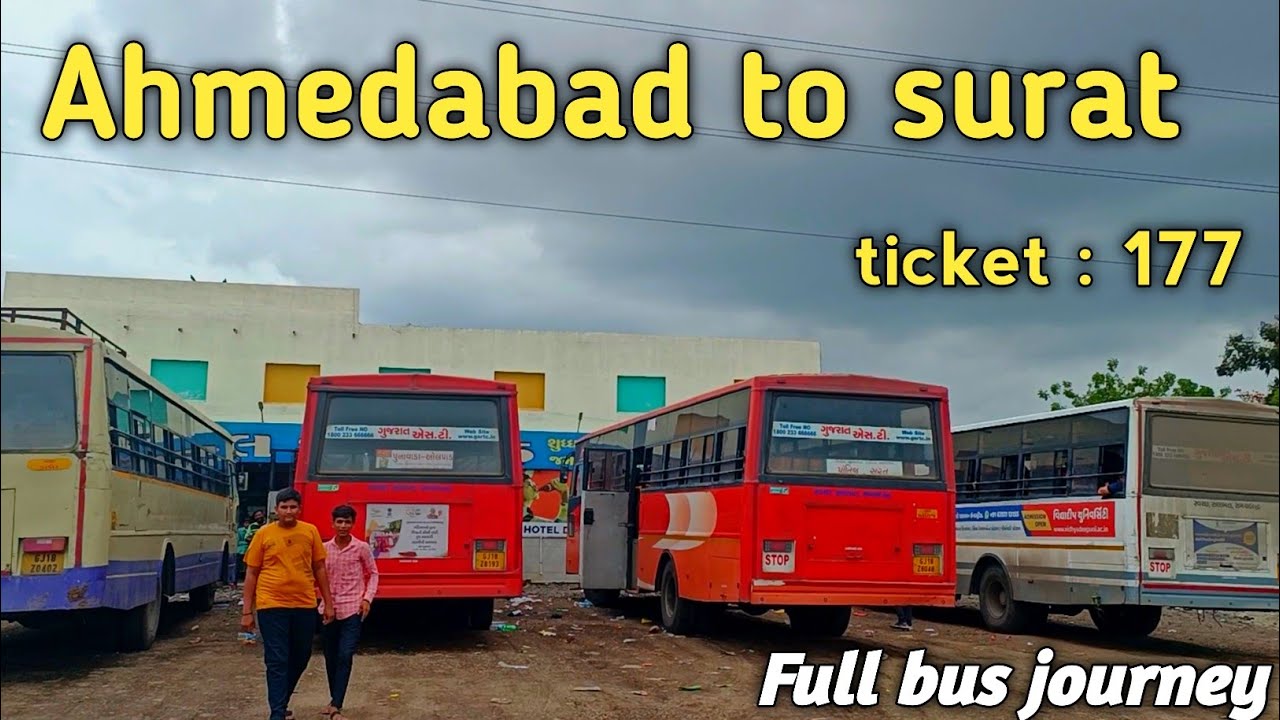 Ahmedabad to surat  || GSRTC (gurjar nagari) express bus journey || ashok leyland Bs6 ||