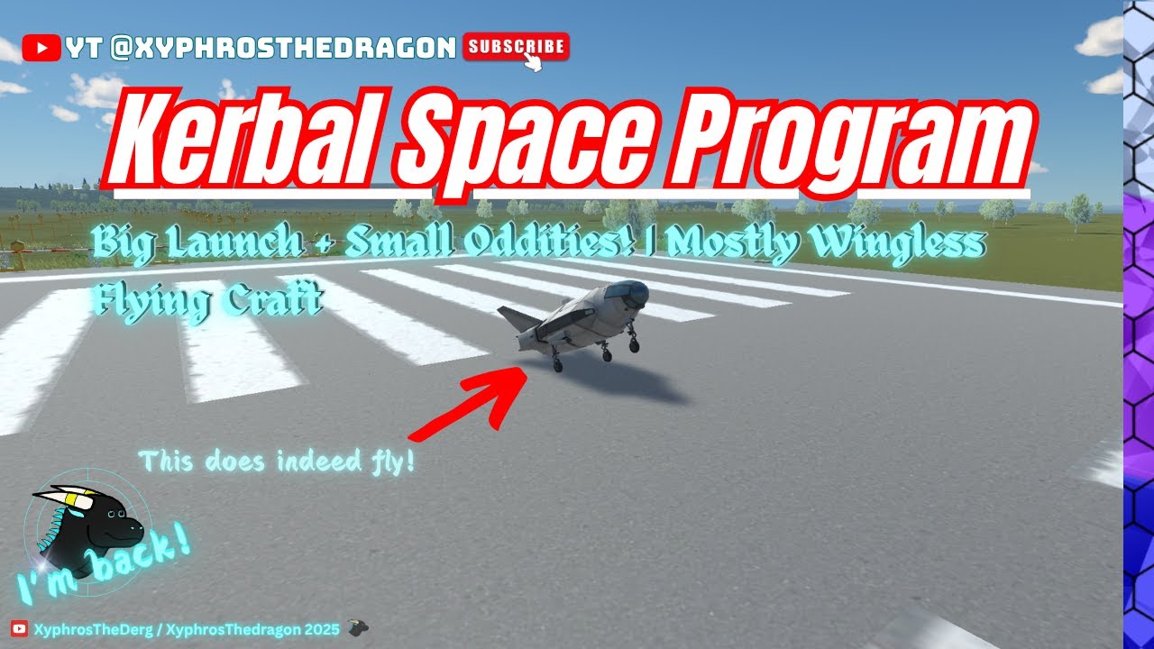 Big Launch + Small Oddites | KSP with XyphrosTheDragon | Season 2
