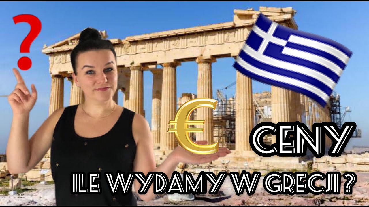CENY - ILE WYDAMY W GRECJI Podstawowe produkty w marketach, restauracje, komunikacja