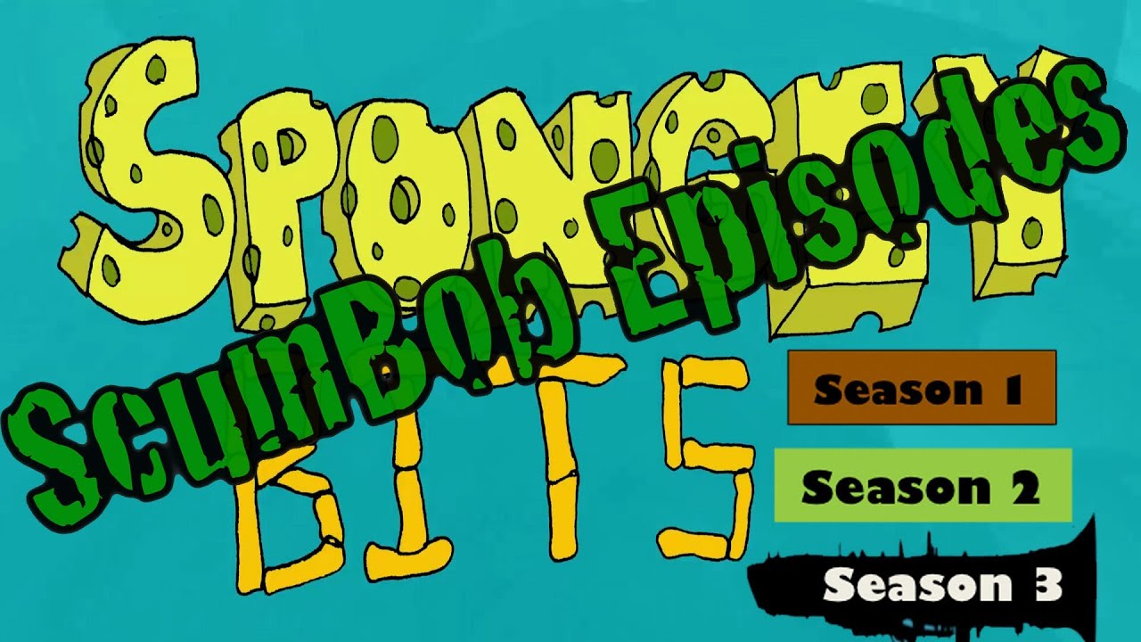 Every ScumBob Episode From SpongeBob Seasons 1-3 Reviewed! [Spongey Bits]