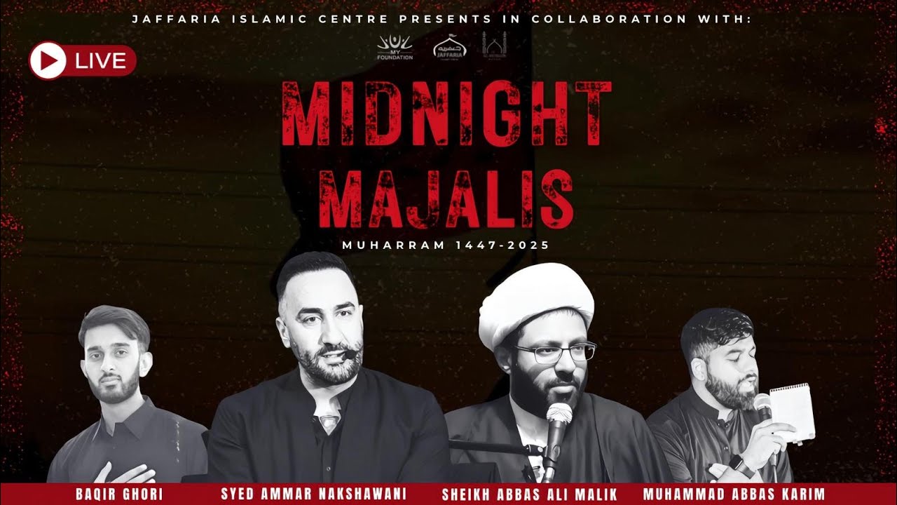 Muharram Midnight Majalis 2025 | Sheikh Ali Abbas Malik | Sayed Ammar Nakshawani
