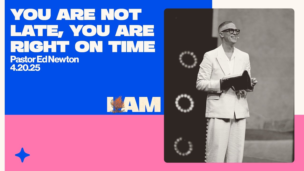 You Are Not Late, You Are Right On Time
