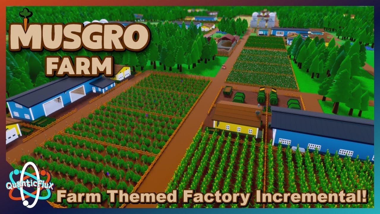 Promising Farm Themed Factory Building Incremental! | Check it Out | Musgro Farm