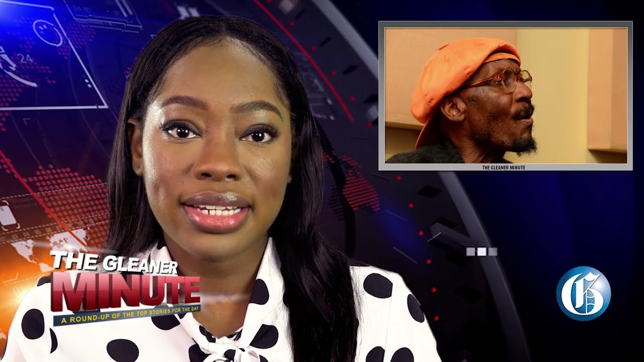 THE GLEANER MINUTE: Легенда регги Джимми Клифф мертв, полицейский застрелил брата