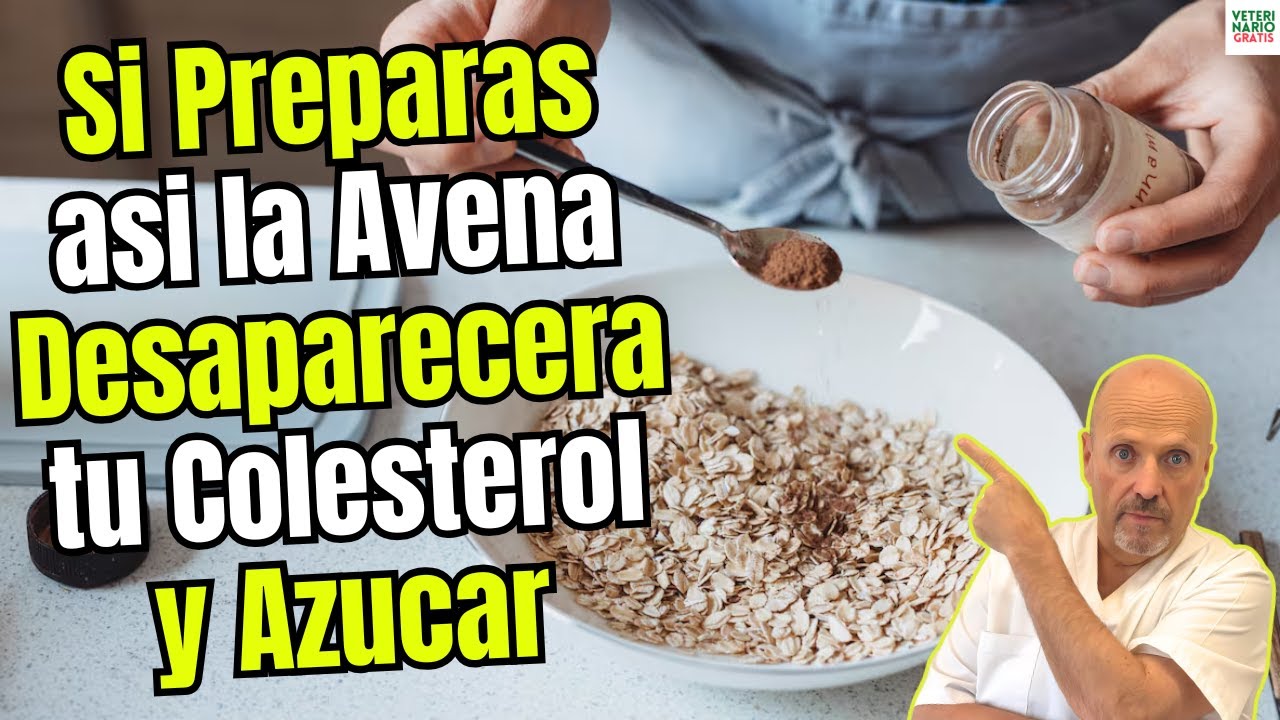🥣💚 ¿COMO PREPARAR LA AVENA PARA BAJAR EL COLESTEROL TRIGLICERIDOS Y AZUCAR EN SANGRE?🥣💚