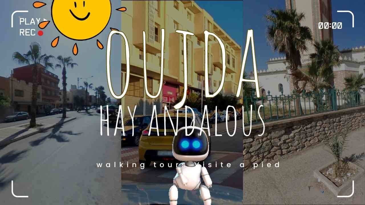 Quartier Hay Andalous près de l'Université de Oujda | Découverte des Trésors Cachés