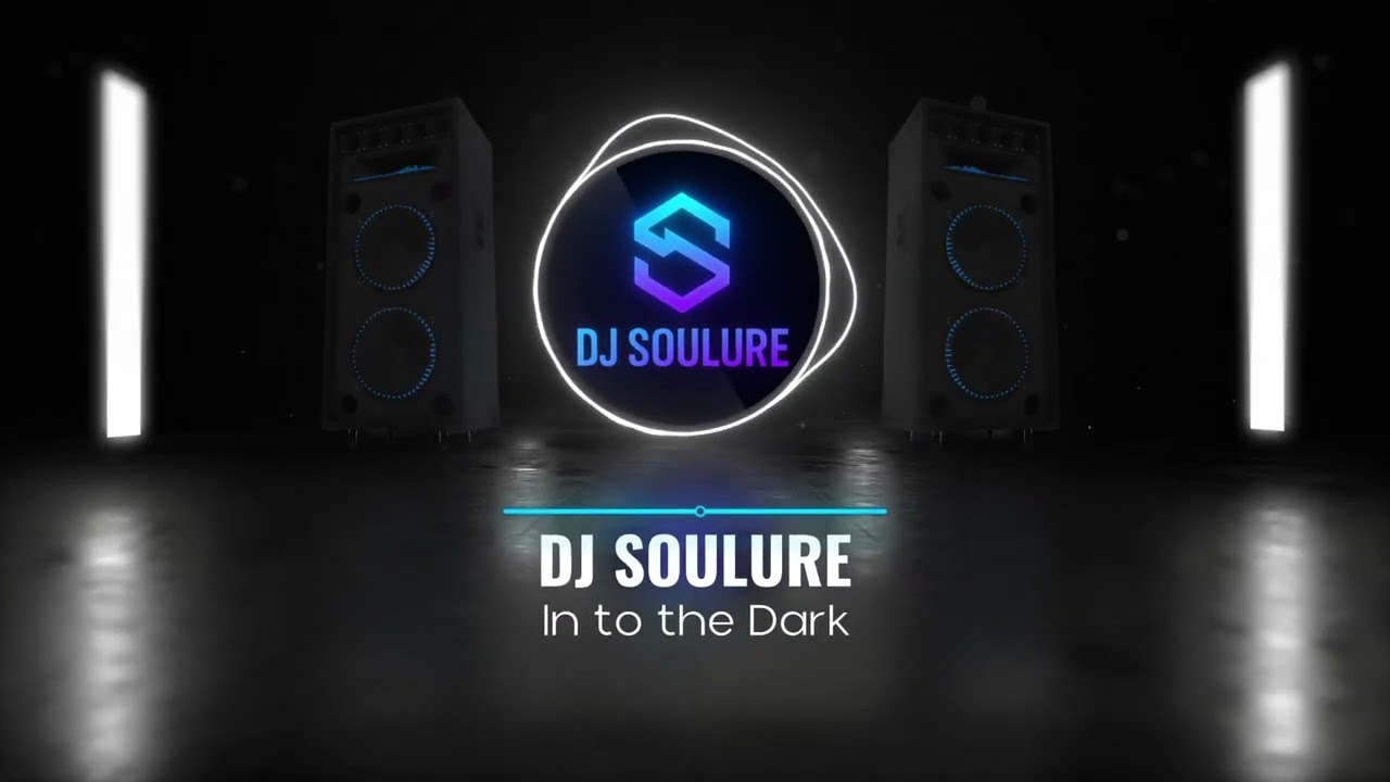 DJ SOULURE -  In to the Dark