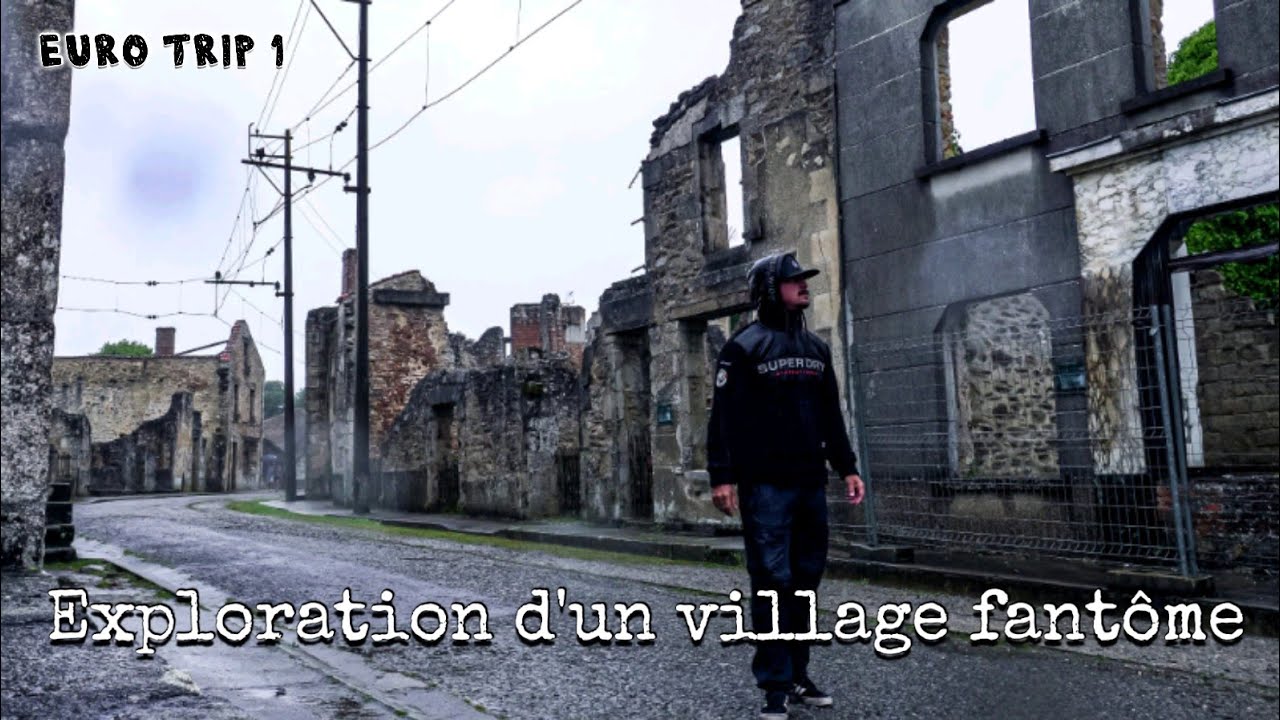 Eurotrip - Partie 1 : Exploration et Découverte d'un VILLAGE FANTÔME, c'était vraiment un CHOC !