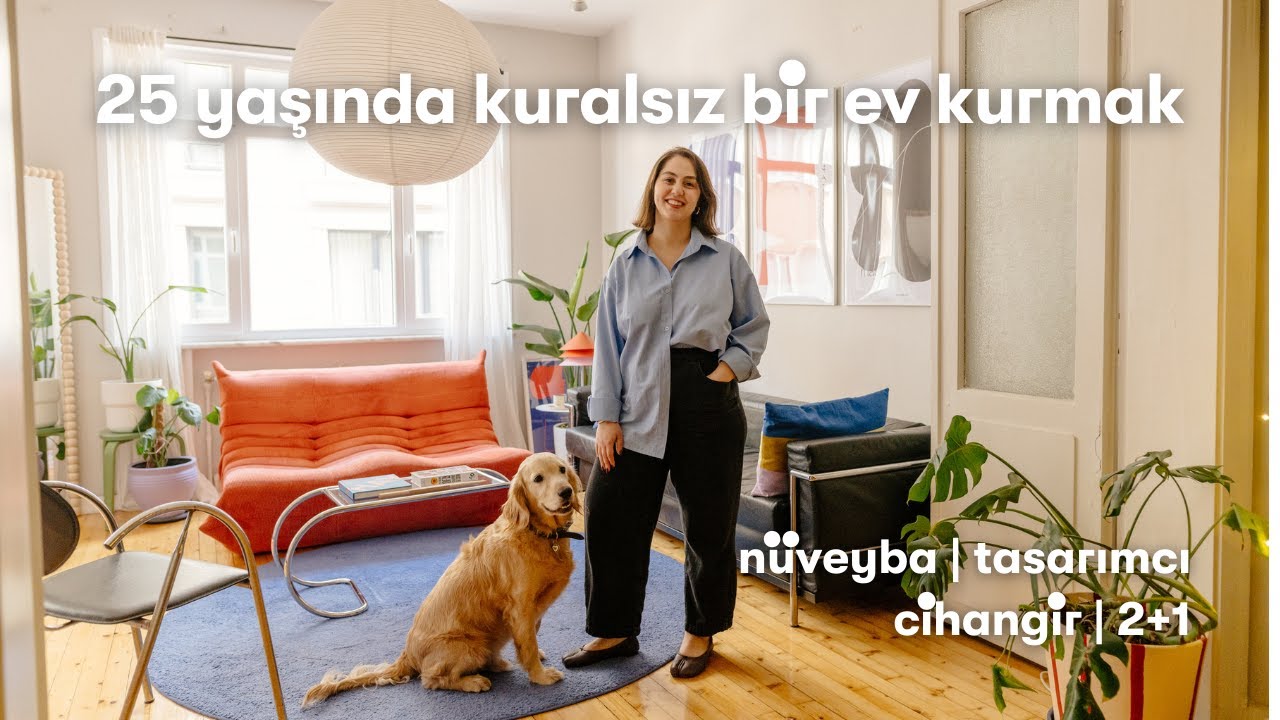 Nüveyba’nın Cihangir’de Tek Başına Kurduğu Kuralsız ve Renkli Evi