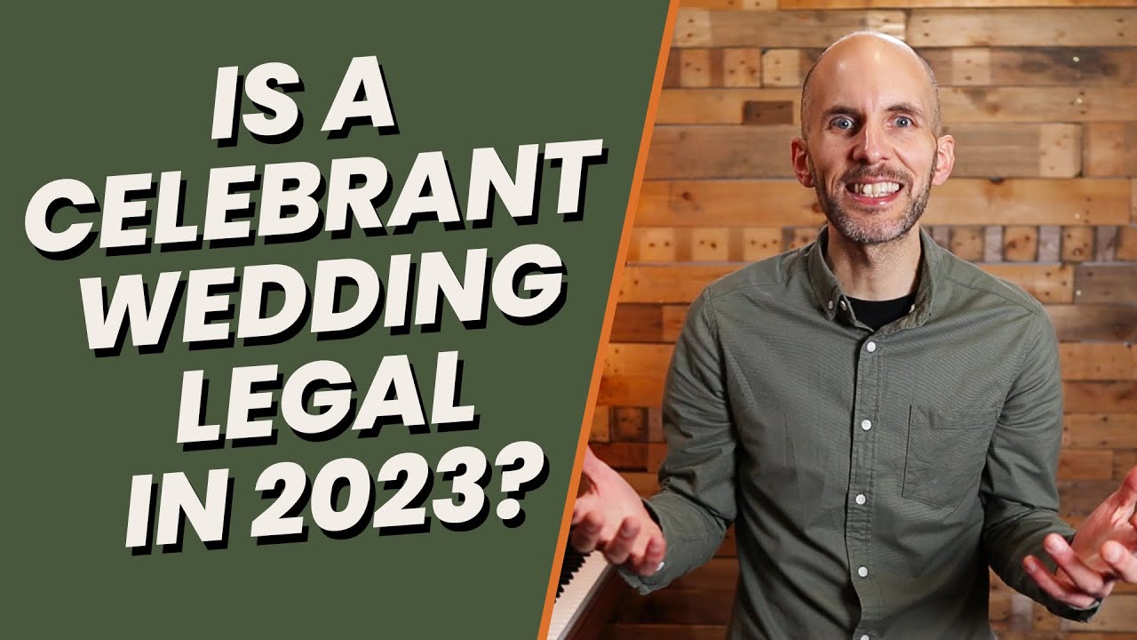 Is a celebrant wedding legal in 2023?