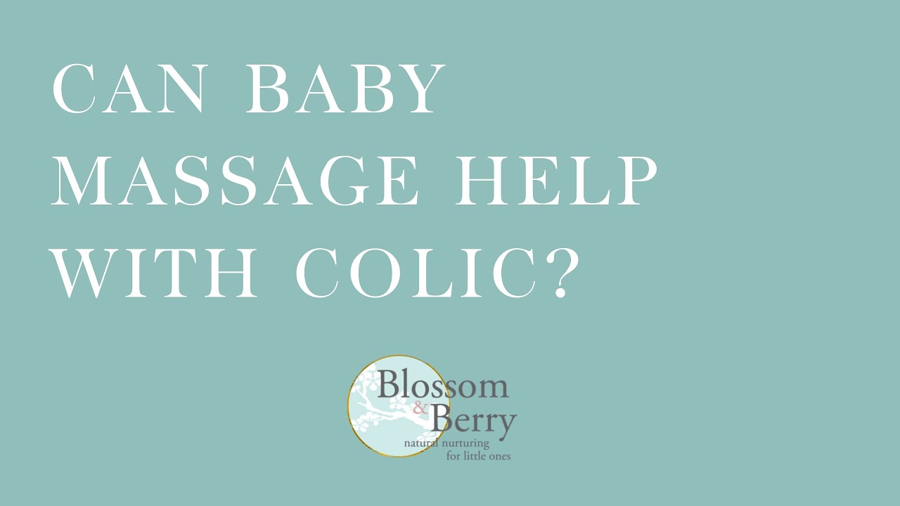 Can baby massage help with colic?