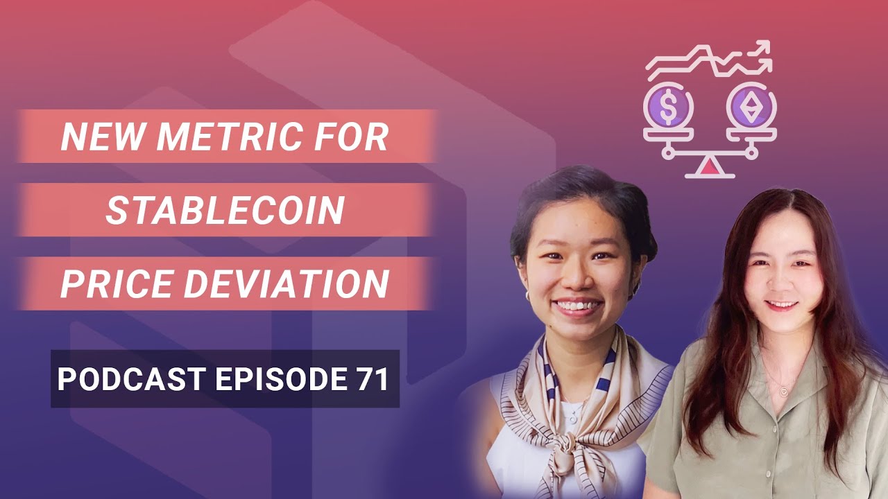 EP 71 : New Metric for Stablecoin - Price Deviation Metric