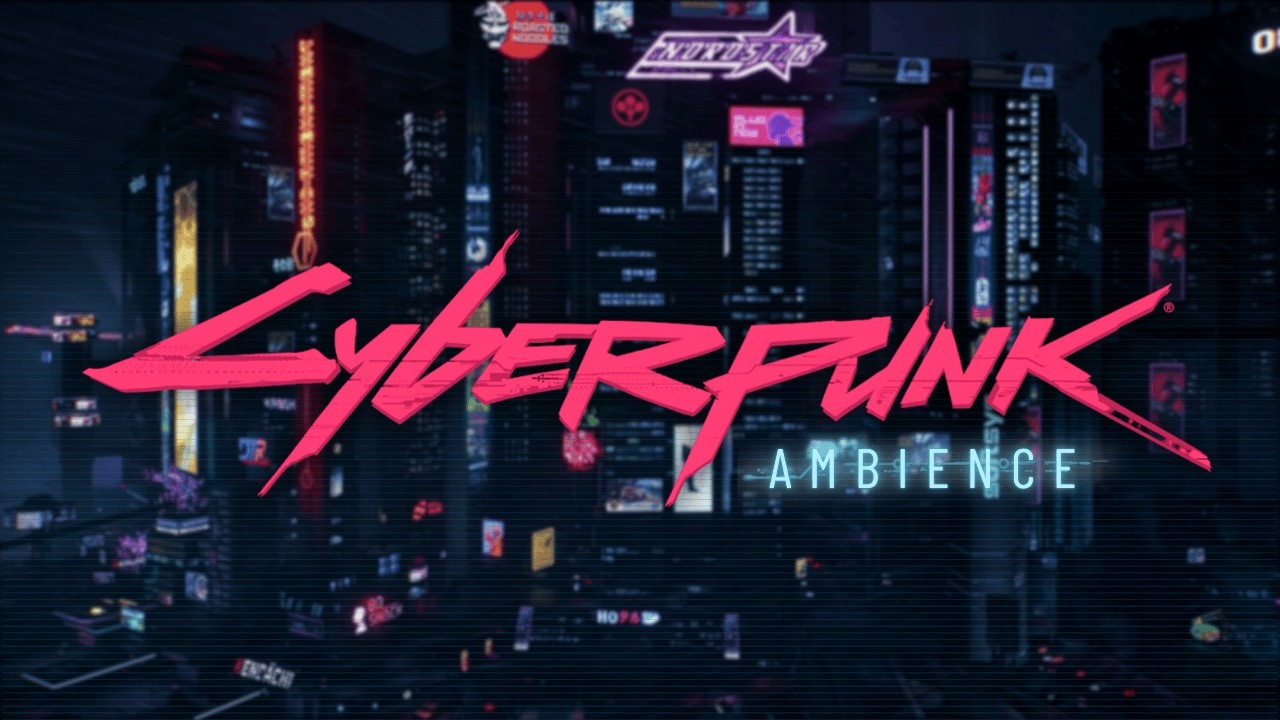 🌃Night City Ambience | 1Hr Cyberpunk Synths To Relax To