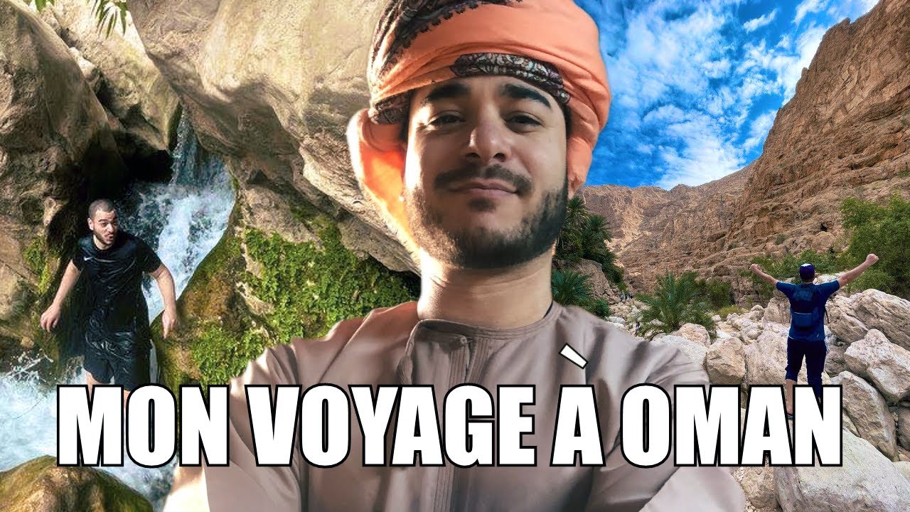 Mon voyage à Oman ! (j'ai remis beaucoup de choses en question)