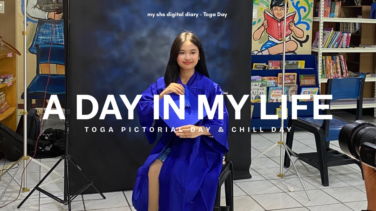 A DAY IN MY LIFE | MY SHS DIGITAL DIARY - TOGA DAY EP. 04 