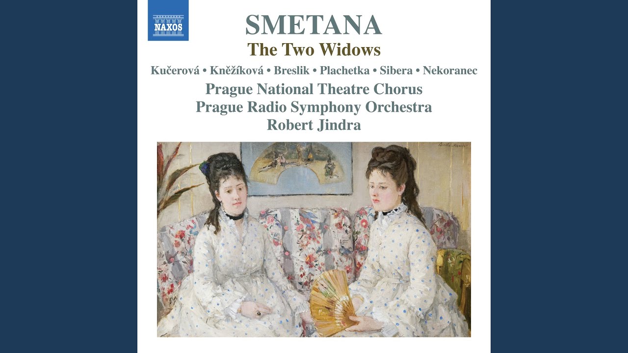 Dvě vdovy, JB 1:108, Act II Scene 1: Recitative. Nechati zde muže toho (Anežka, Karol&iacute;na,...