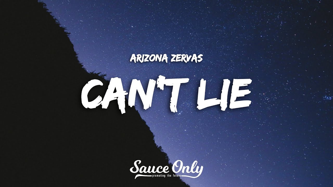 Arizona Zervas - CAN'T LIE (Lyrics)