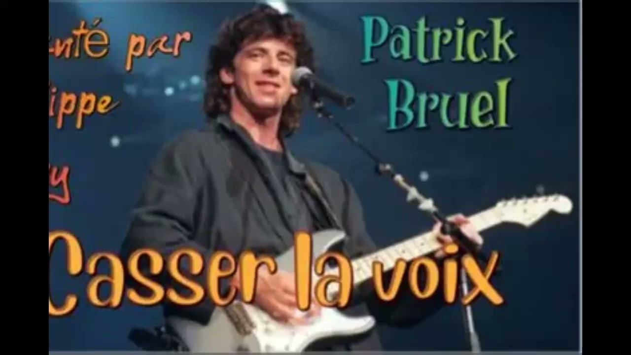 Casser la voix feat Patrick Bruel by marsupilamix58