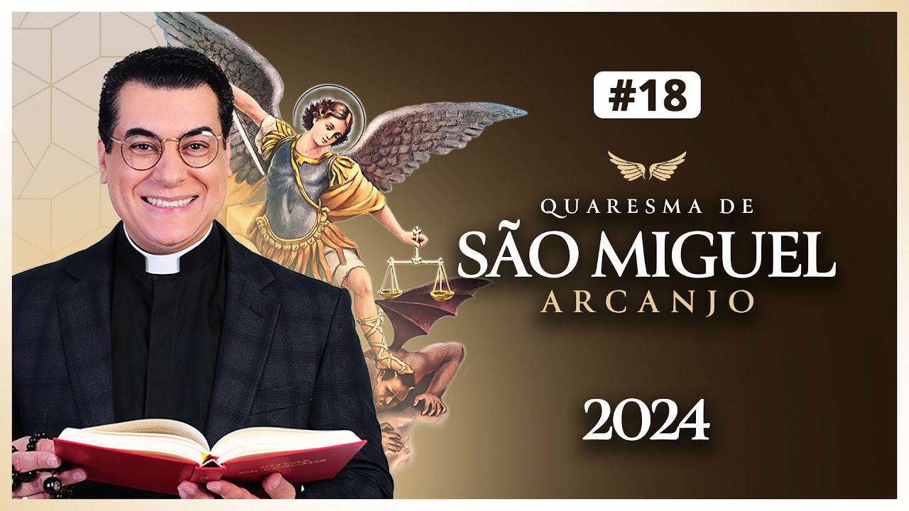 18º DIA DA QUARESMA DE SÃO MIGUEL ARCANJO 2024 | PADRE CHRYSTIAN SHANKAR