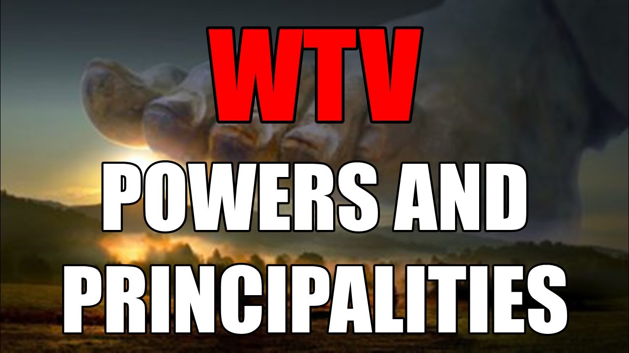 What You Need To Know About POWERS AND PRINCIPALITIES