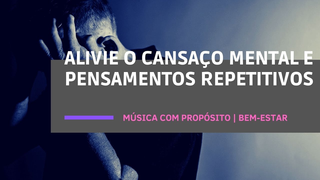 M&uacute;sica com Prop&oacute;sito | ALIVIE A ANSIEDADE | Relaxe e descanse