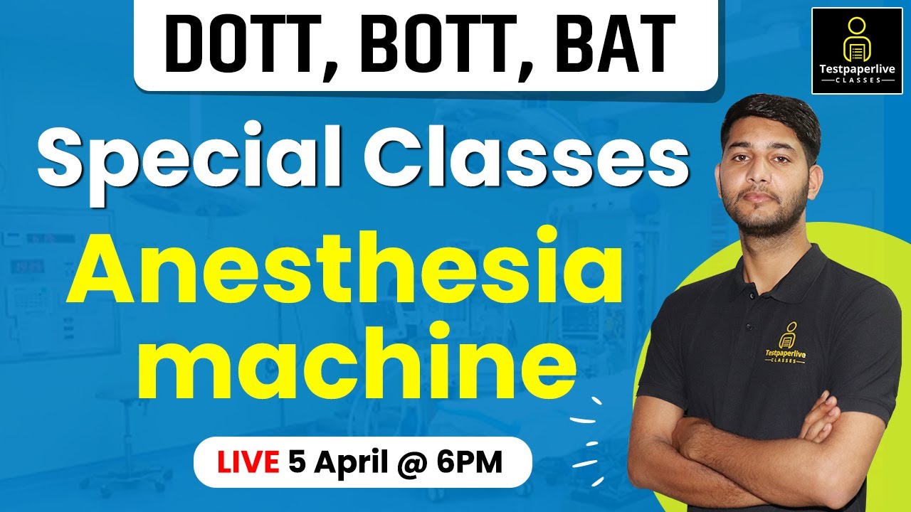 DOTT, BOTT, BAT |  Anesthesia machine | Operation Theatre Technology |  Paramedical Classes