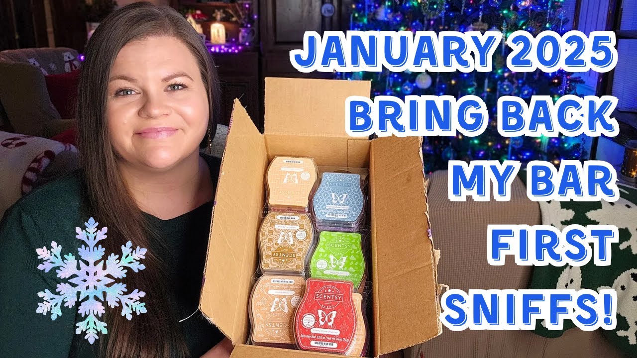 January 2025 Bring Back My Bar First Sniffs! #scentsy #fragrance #waxcommunity #waxmelts #wax #scent