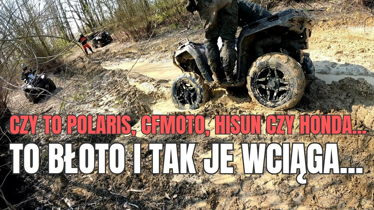Błoto wciąga! Polaris Sportsman 570 i 800, HONDA TRX 500, CF MOTO 500 i 520L, HISUN TACTIC 550